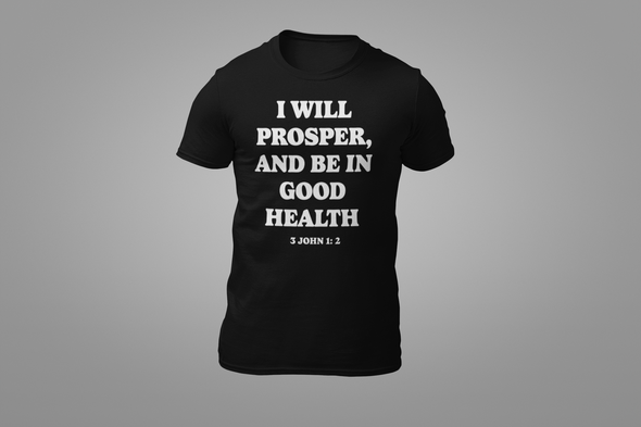I WILL PROSPER IN HEALTH